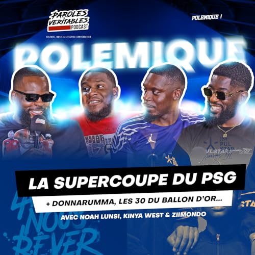 『La supercoupe du PSG, Donnarumma, les 30 du ballon d'or...| Polémique』のカバーアート