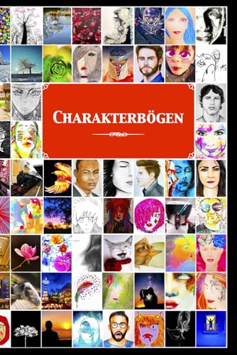 Charakterbögen: Hilfe für Autoren, Schriftsteller & Schreiber