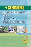 Stedman's Medical Dictionary for the Dental Professions, 2nd Edition