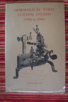 Paperback Horological Wheel Cutting Engines 1700 to 1900 (1970) Book