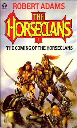 Coming of the Horseclans : A Horseclans Novel 0708881238 Book Cover