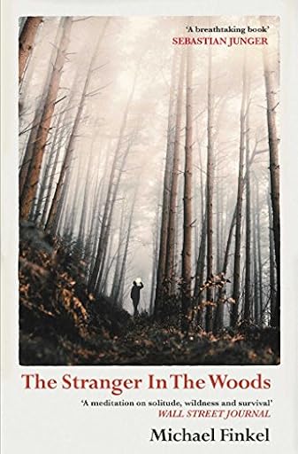 The Stranger in the Woods: ´A meditation on solitude, wildness and survival´ Wall Street Journal | Ya disponible en tu tienda friki favorita! En mundofriki.es!
