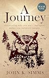 A JOURNEY – BOOK ONE: discovering who you are – and what makes you infinitely unique