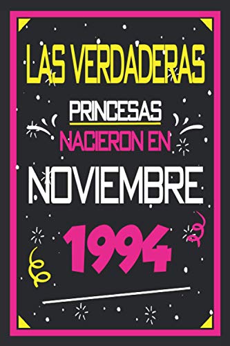 Las Verdaderas Princesas Nacieron en 1994 Noviembre: 26 años. Libro de visitas, cuaderno, 110 páginas de felicitaciones, idea de regalo, regalo Para la esposa, novia, mujer, La madre