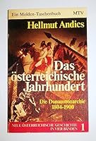 Das osterreichische Jahrhundert: Die Donaumonarchie 1804-1918 3217002911 Book Cover