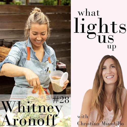 『#28: The Power of High-Vibe Living: Whitney Aronoff on A Journey of Healing Through Food』のカバーアート