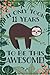 Sloth Journal - Awesome 11 Year Old: This sloth notebook / sloth sketch book has lined and blank pages & makes a great sloth gift for women, sloth ... year old girl gift, 11 birthday sloth party