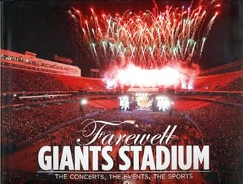 Hardcover Farewell Giants Stadium: The Concerts, The Events, The Sports Book