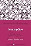 Learning Cities. Sfide E Prospettive Delle Città Che Apprendono - 2