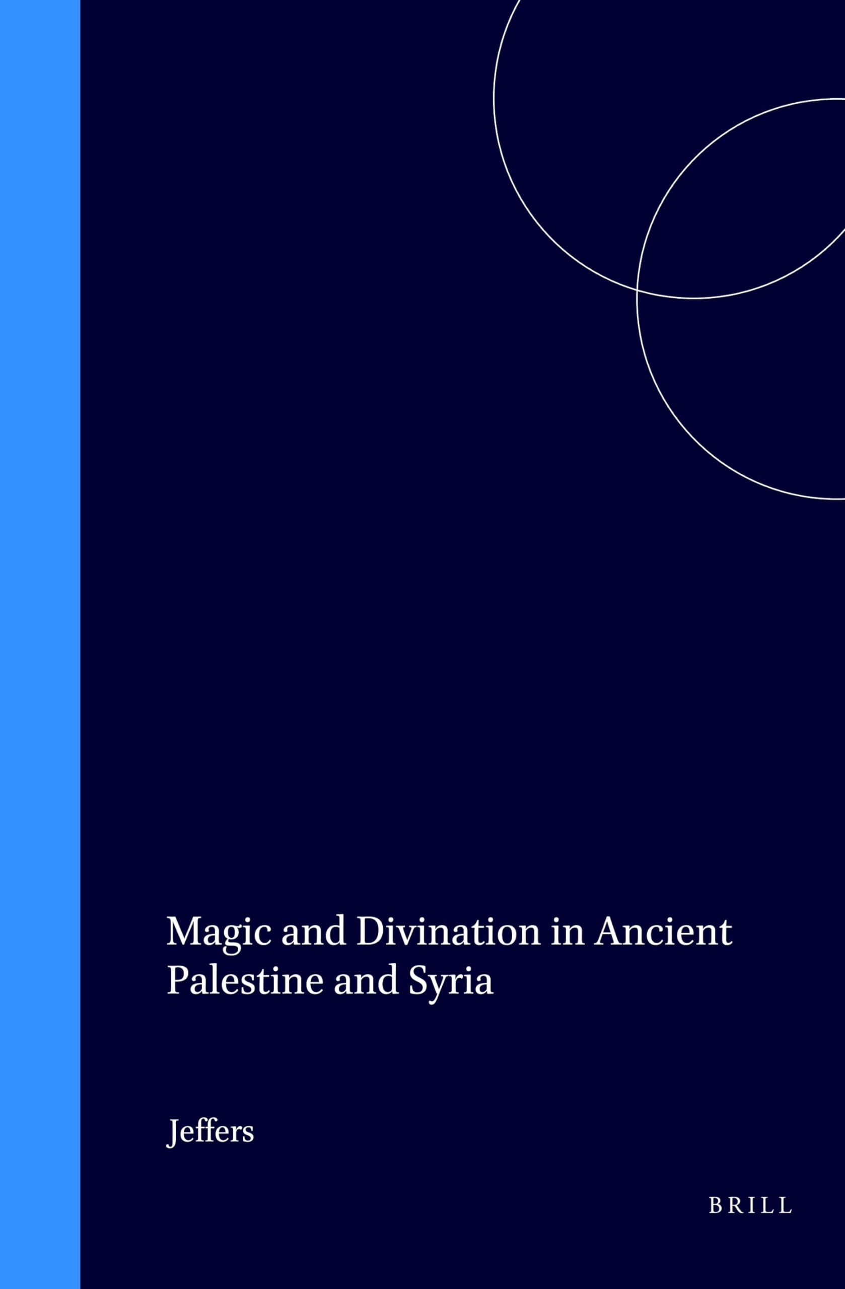 Magie et divination Syrie antique livre histoire des religions Levant