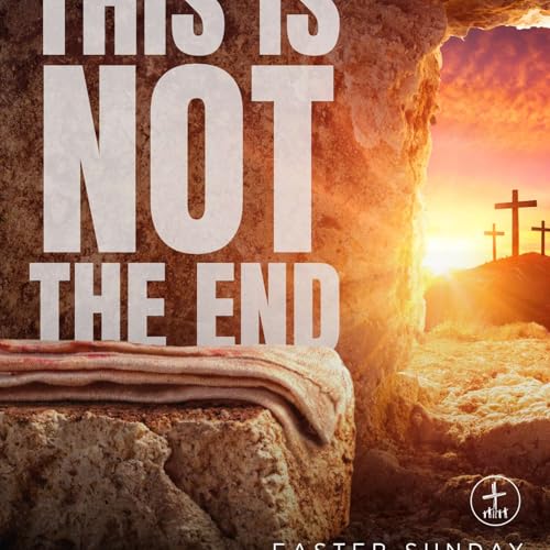 This Is Not The End (11:00 am) | Easter | Pastor Joel Schulz