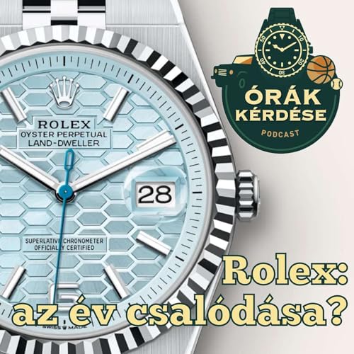 Rolex Land-Dweller - az &eacute;v csal&oacute;d&aacute;sa? 2025 legjobbjai: Tudor, Patek, Parmigiani, JLC [OK011]