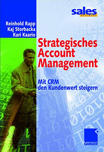 Strategisches Account Management (Arbeitstitel) . Mit CRM den Kundenwert steigern