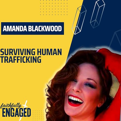 『Breaking the Silence: Amanda Blackwood Sheds Light on the Dark Reality of Trafficking』のカバーアート