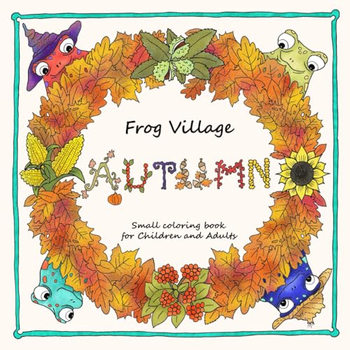 Frog Village Autumn: Coloring Book for Children and Adults