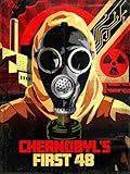 Chernobyl's First 48