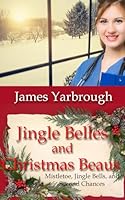 Jingle Belles and Christmas Beaus 154868225X Book Cover