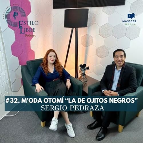 #32 M&rsquo;ODA OTOM&Iacute; &ldquo;La de Ojitos Negros&rdquo; - Sergio Pedraza