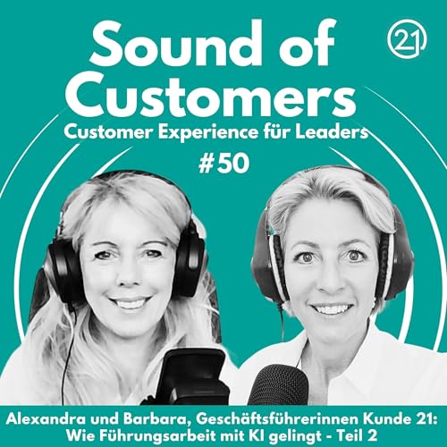 Alexandra Nagy & Barbara Aigner, GF Kunde 21: Wie Führungsarbeit mit KI gelingt - Teil 2 cover art