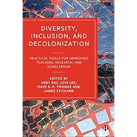 Diversity, Inclusion, and Decolonization