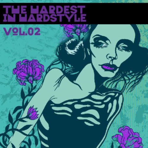 Play The Hardest in Hardstyle Vol.02 by VARIOUS ARTISTS on Amazon Music