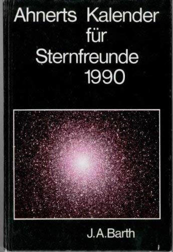 Ahnerts Kalender für Sternfreunde 1990. Kleines astronomisches Jahrbuch