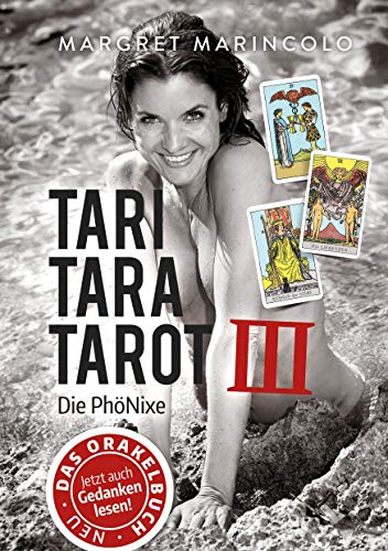 Tari Tara Tarot III: Die PhöNixe