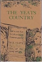 The Yeats country;: A guide to places in the West of Ireland associated with the life and writings of William Butler Yeats B0007J3NUI Book Cover