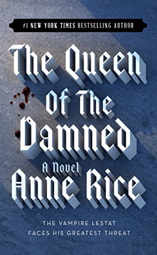 The Queen of the Damned (The Vampire Chronicles, No. 3) The Queen of the Damned (The Vampire Chronicles, No. 3)