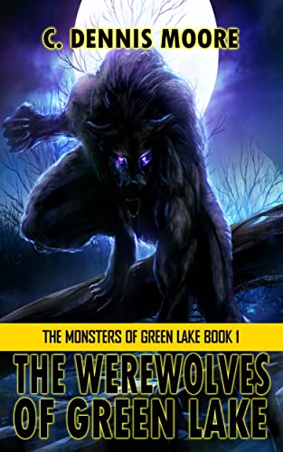 The Werewolves of Green Lake (The Monsters of Green Lake Book 1)