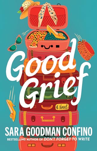 Good Grief: A Novel