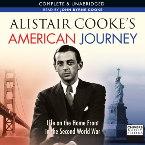 Cover art for Alistair Cooke's American Journey Life On The Home Front In The Second World War