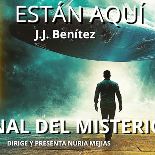 443- 10x11- EST&Aacute;N AQU&Iacute; DE J.J. BEN&Iacute;TEZ- ASTRONOMIA (3I/ATLAS) - HISTORIA DEL M&Aacute;S ALL&Aacute;