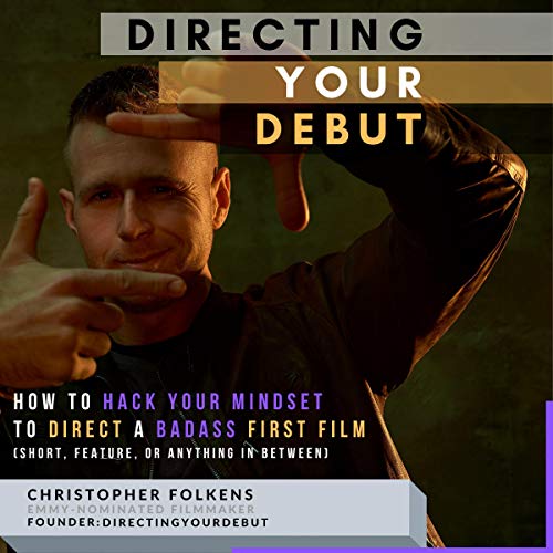 Directing Your Debut by Christopher Folkens episode artwork