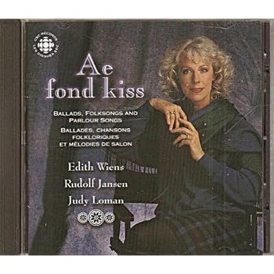 'ae Fond Kiss' Ballads, Folk & Parlour Songs