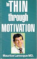 Be Thin Through Motivation B000GQYLKS Book Cover