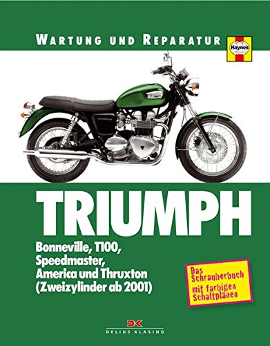 Triumph: Bonneville-Modelle: Bonnville, T100, Speedmaster, America und Thruxton (Zweizylinder ab 200 Triumph: Bonneville-Modelle: Bonnville, T100, Speedmaster, America und Thruxton (Zweizylinder ab 200