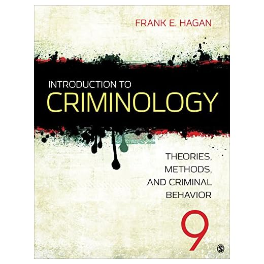Introduction to Criminology: Theories, Methods, and Criminal Behavior