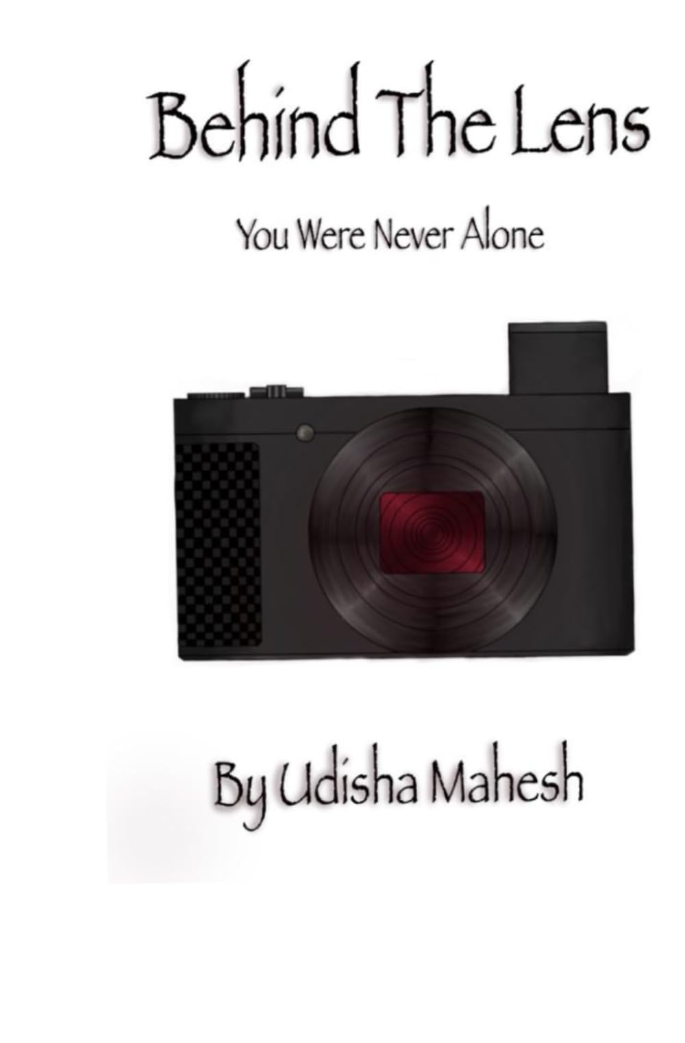 Behind The Lens: You Were Never Alone