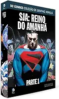 Sja. Reino do Amanhã Parte 1. Dcgn Sagas Definitivas
