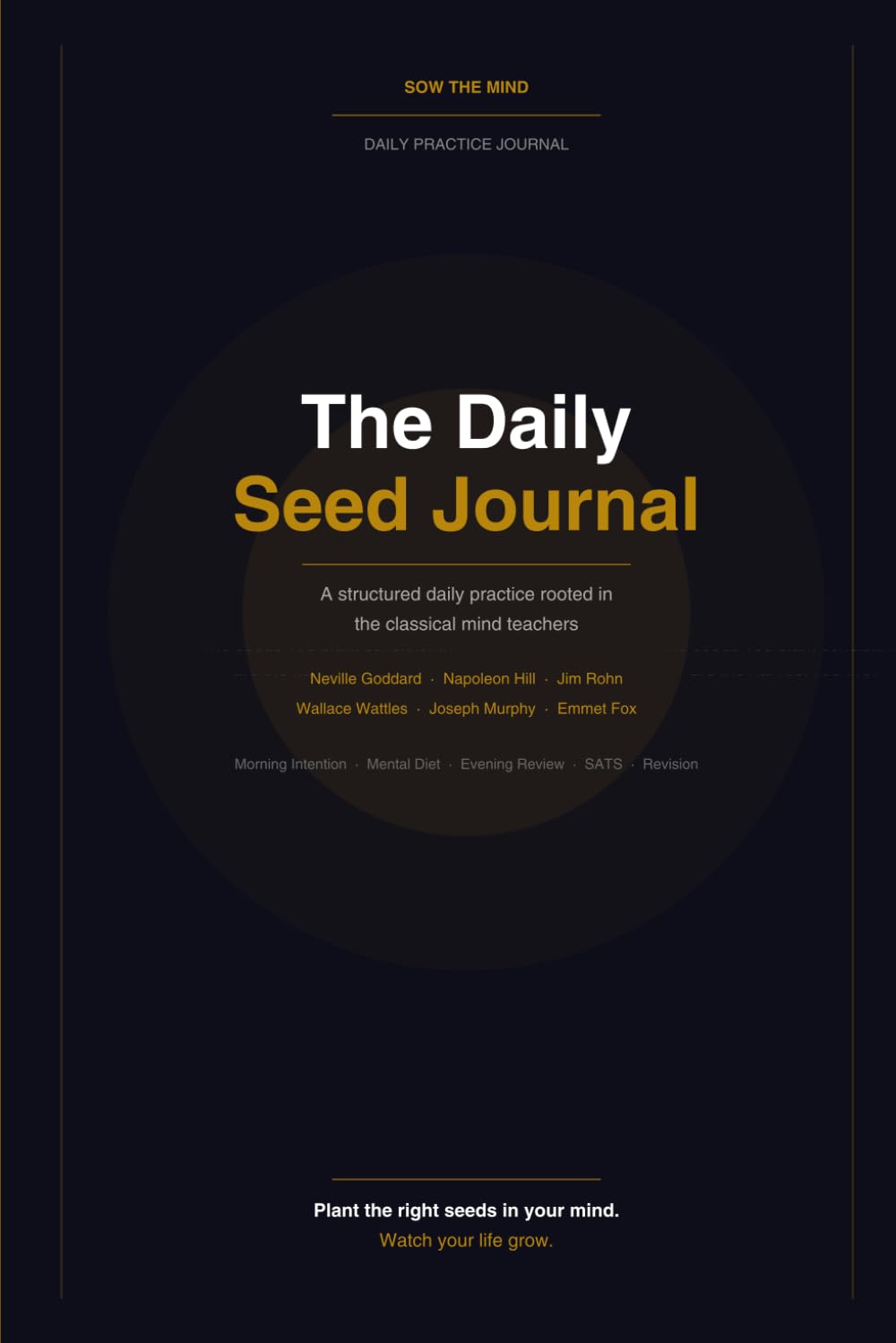 The Daily Seed Journal: A Structured Daily Practice Rooted in the Classical Mind Teachers      Paperback – March 19, 2026