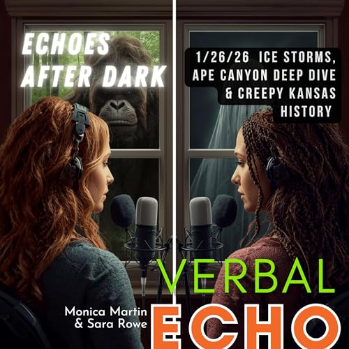 Ape Canyon, Icepacolypse 2026, and Haunted Kansas Legends