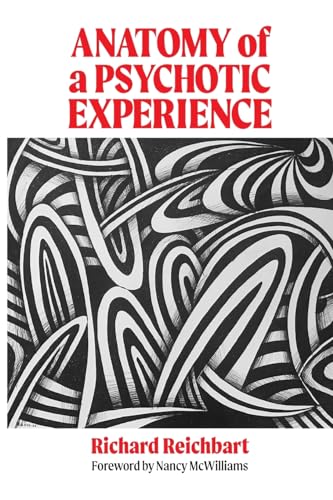 Anatomy of a Psychotic Experience