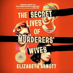 The Secret Lives of Murderers' Wives: A GMA Book Club Pick Audiolibro Por Elizabeth Arnott arte de portada