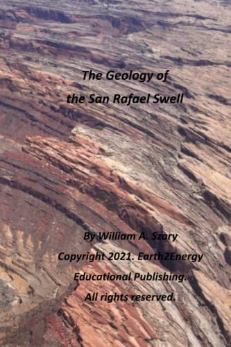The Geology of the San Rafael Swell