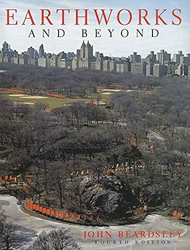 Earthworks And Beyond: Contemporary Art In the Landscape