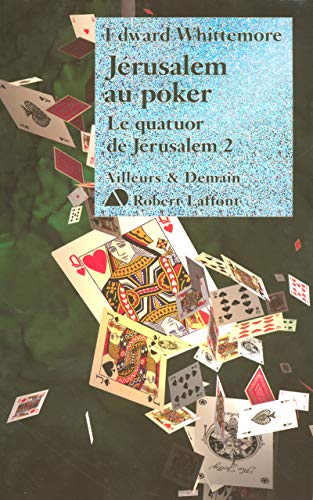 Jérusalem au poker - Le quatuor de Jérusalem - T2 (02)