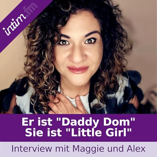 DDLG: Er ist &bdquo;Daddy Dom&ldquo; und sie ist &bdquo;Little Girl&ldquo;