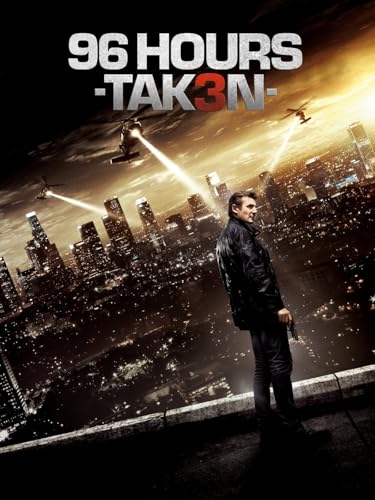 96 Hours – Taken 3