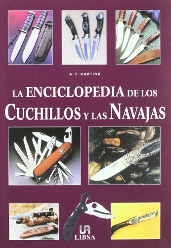 La Enciclopedia de los Cuchillos y las Navajas (Pequeñas Enciclopedias)